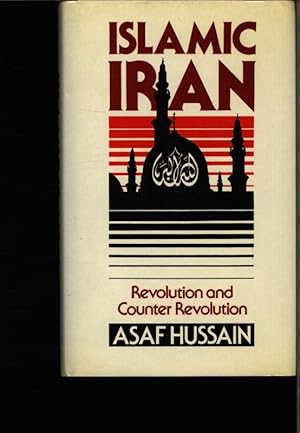 Imagen del vendedor de Islamic Iran. Revolution and counter-revolution. a la venta por Antiquariat Bookfarm