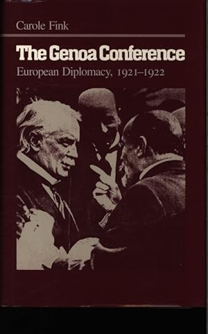 Seller image for The Genoa Conference. European diplomacy, 1921 - 1922. for sale by Antiquariat Bookfarm