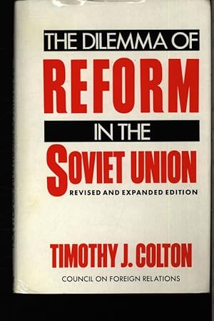 Seller image for The dilemma of reform in the Soviet Union. for sale by Antiquariat Bookfarm