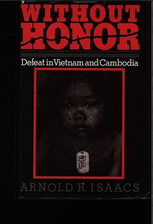 Seller image for Without honor. Defeat in Vietnam and Cambodia. for sale by Antiquariat Bookfarm