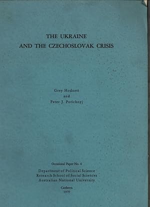 Bild des Verkufers fr The Ukraine and the Czechoslovak crisis. zum Verkauf von Antiquariat Bookfarm