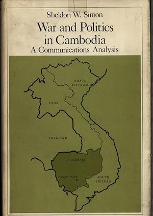 Image du vendeur pour War and politics in Cambodia. A communications analysis. mis en vente par Antiquariat Bookfarm