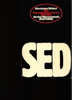 Bild des Verkufers fr SED. Chronik einer Partei ; 1971 - 1976. zum Verkauf von Antiquariat Bookfarm