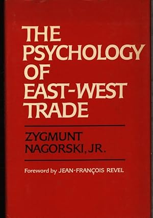 Bild des Verkufers fr The psychology of east-west trade. Illusions and opportunities. zum Verkauf von Antiquariat Bookfarm