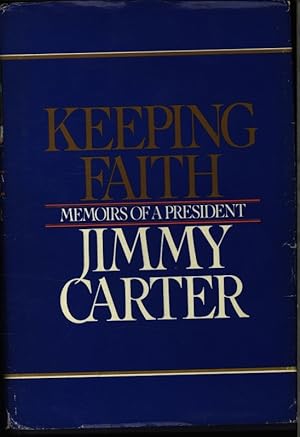 Immagine del venditore per Keeping faith. Memoirs of a president. venduto da Antiquariat Bookfarm