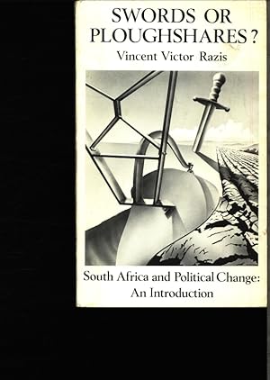 Bild des Verkufers fr Swords or ploughshares?. South Africa and political change. zum Verkauf von Antiquariat Bookfarm