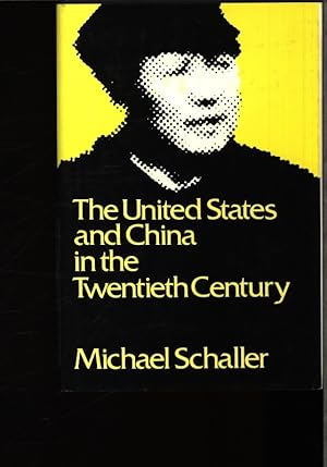 Seller image for The United States and China in the twentieth century. for sale by Antiquariat Bookfarm