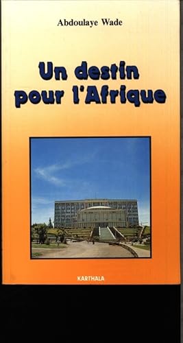 Seller image for Un destin pour l'Afrique. for sale by Antiquariat Bookfarm