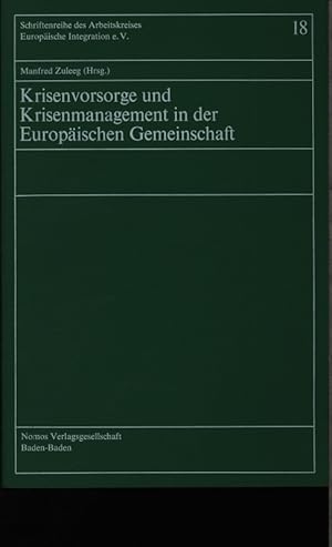 Bild des Verkufers fr Krisenvorsorge und Krisenmanagement in der Europischen Gemeinschaft. Referate und Diskussionsberichte der Tagung des Arbeitskreises Europische Integration e.V. in Augsburg vom 28.-30. Oktober 1982. zum Verkauf von Antiquariat Bookfarm