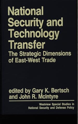 Seller image for National security and technology transfer. The strategic dimensions of East-West trade. for sale by Antiquariat Bookfarm