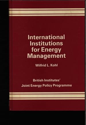 Seller image for International institutions for energy management. An American perspective. for sale by Antiquariat Bookfarm