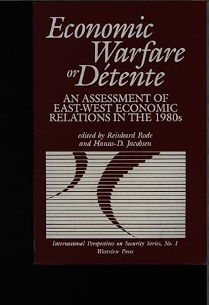 Imagen del vendedor de Economic warfare or dtente. An assessment of East-West relations in the 1980's. a la venta por Antiquariat Bookfarm