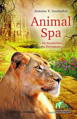 Immagine del venditore per Animal Spa : die Geschichten des Tieranwalts. venduto da Antiquariat Mander Quell