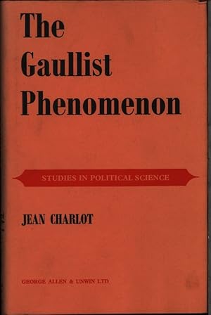 Bild des Verkufers fr The Gaullist phenomenon. The Gaullist movement in the fifth Republic. zum Verkauf von Antiquariat Bookfarm