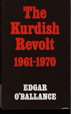 Seller image for The Kurdish revolt. 1961-1970. for sale by Antiquariat Bookfarm