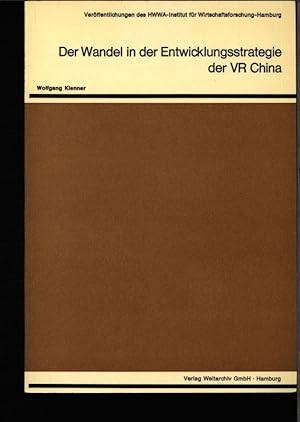 Seller image for Der Wandel in der Entwicklungsstrategie der VR China. Umstrukturierung u. Reform d. chines. Wirtschaft. for sale by Antiquariat Bookfarm