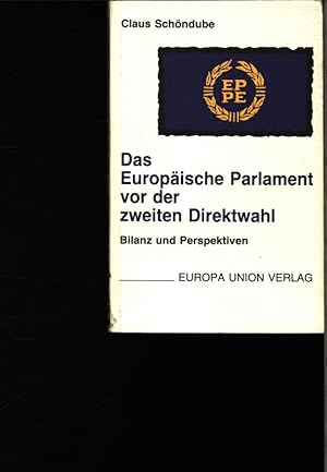 Bild des Verkufers fr Das Europische Parlament vor der zweiten Direktwahl. Bilanz und Perspektiven. zum Verkauf von Antiquariat Bookfarm