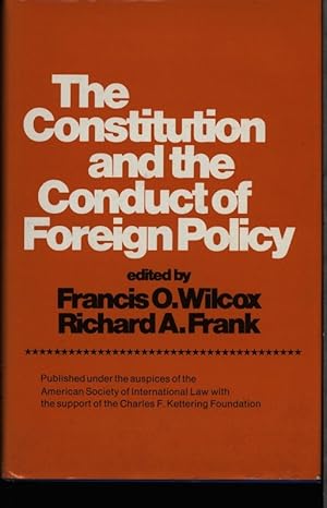 Bild des Verkufers fr The constitution and the conduct of foreign policy. An inquiry by a panel of the American Society of International Law. zum Verkauf von Antiquariat Bookfarm