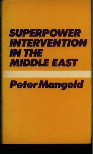 Seller image for Superpower intervention in the Middle East. for sale by Antiquariat Bookfarm