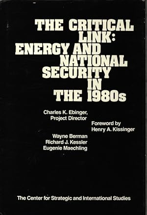 Image du vendeur pour The Critical link. Energy and national security in the 1980s : a report of the International Resources Division, Amos A. Jordon, executive director. mis en vente par Antiquariat Bookfarm