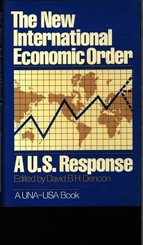 Seller image for The new international economic order. A U.S. response. for sale by Antiquariat Bookfarm