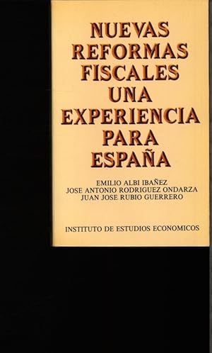 Imagen del vendedor de Nuevas reformas fiscales. Una experiencia para Espaa. a la venta por Antiquariat Bookfarm