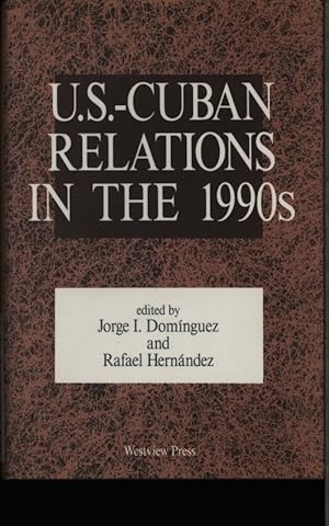 Bild des Verkufers fr U.S.-Cuban relations in the 1990s. zum Verkauf von Antiquariat Bookfarm