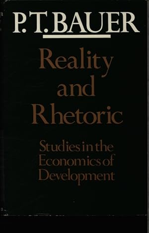 Imagen del vendedor de Reality and rhetoric. Studies in the economics of development. a la venta por Antiquariat Bookfarm