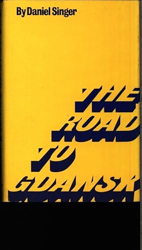 Image du vendeur pour The road to Gdansk. Poland and the USSR. mis en vente par Antiquariat Bookfarm