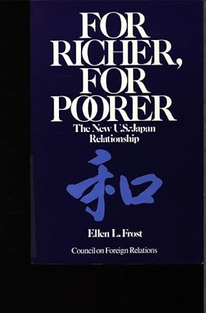 Seller image for For richer, for poorer. The new U.S.-Japan relationship. for sale by Antiquariat Bookfarm