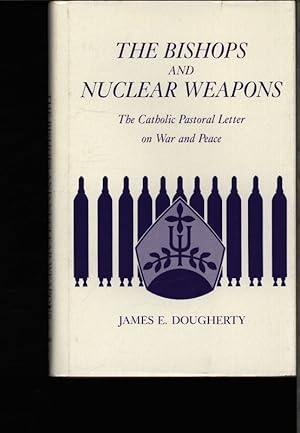 Bild des Verkufers fr The bishops and nuclear weapons. The Catholic pastoral letter on war and peace. zum Verkauf von Antiquariat Bookfarm