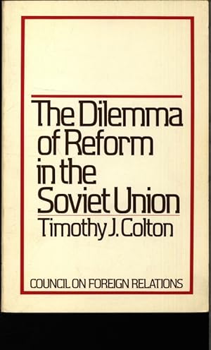 Immagine del venditore per The dilemma of reform in the Soviet Union. venduto da Antiquariat Bookfarm