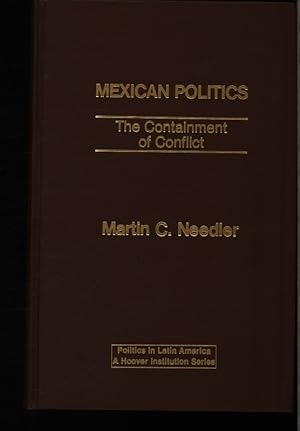 Bild des Verkufers fr Mexican politics. The containment of conflict. zum Verkauf von Antiquariat Bookfarm