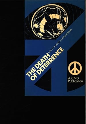 Imagen del vendedor de The death of deterrence. Consequences of the new nuclear arms race. a la venta por Antiquariat Bookfarm