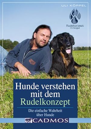 Bild des Verkufers fr Hunde verstehen mit dem Rudelkonzept : [die einfache Wahrheit ber Hunde]. von zum Verkauf von Antiquariat Mander Quell