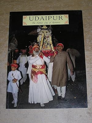 Imagen del vendedor de Udaipur: the Fabled City of Romance a la venta por Neo Books