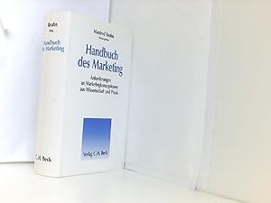 Handbuch des Marketing. Anforderungen an Marketingkonzeptionen aus Wissenschaft und Praxis