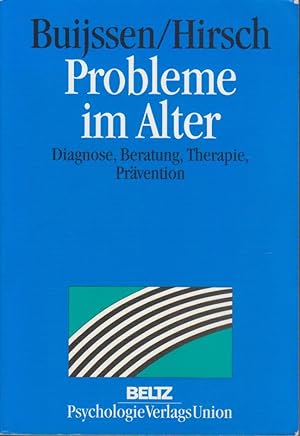 Probleme im Alter : Diagnose, Beratung, Therapie, Prävention / Huub P. J. Buijssen ; Rolf D. Hirs...