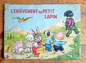 L'enlèvement du petit lapin.