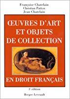 Seller image for Oeuvres D'art Et Objets De Collection En Droit Franais for sale by RECYCLIVRE