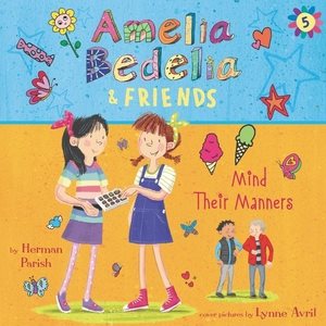 Seller image for Amelia Bedelia & Friends Mind Their Manners for sale by GreatBookPrices