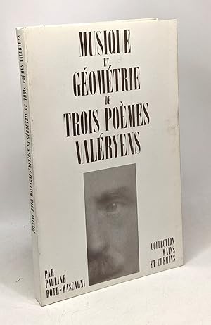 Immagine del venditore per Musique et gomtrie de trois pomes Valryens (Collection Mains et chemins ; no 11) venduto da crealivres