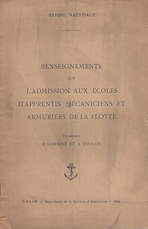 Imagen del vendedor de Renseignements sur l'Admission aux coles d'Apprentis Mcaniciens et Armuriers de la Flotte tablies  Lorient et  Toulon. a la venta por PRISCA