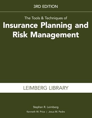 Immagine del venditore per Tools & Techniques of Insurance Planning and Risk Management, 3rd Edition venduto da GreatBookPricesUK