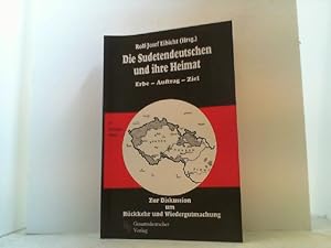 Seller image for Die Sudetendeutschen und ihre Heimat. Erbe - Auftrag - Ziel. for sale by Antiquariat Uwe Berg