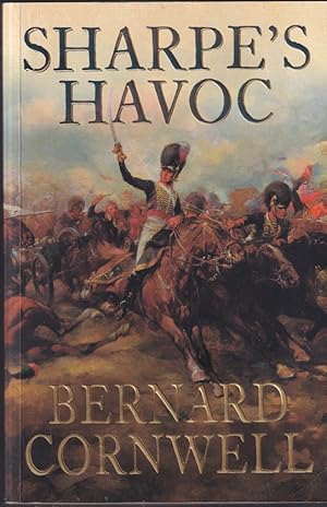Seller image for Sharpe?s Havoc: Richard Sharpe and the Campaign in Northern Portugal , Spring 1809 ( Sharpe Book 7) for sale by Caerwen Books