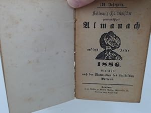 Schleswig-Holsteinischer gemeinnütziger Almanach auf das Jahr 1886. Berechnet nach den Materialie...