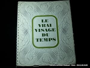 Imagen del vendedor de Le vrai visage du temps. a la venta por Librairie Christian Chaboud