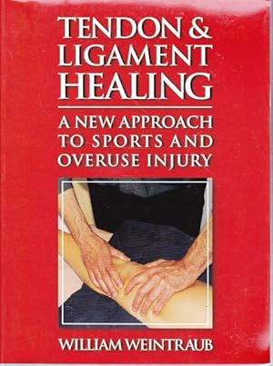 Tendon and Ligament Healing: A New Approach to Sports and Overuse Injury