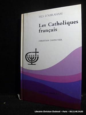 Seller image for Les catholiques franais for sale by Librairie Christian Chaboud